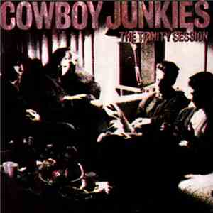 Cowboy Junkies - The Trinity Session flac download