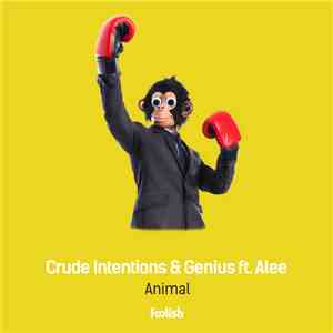 Crude Intentions & Genius Ft. Alee - Animal flac download