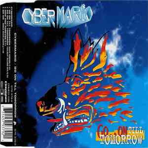 Cyber Mario - Go..On Till Tomorrow flac download