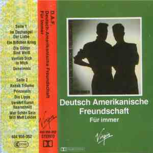 Deutsch Amerikanische Freundschaft - Für Immer flac download