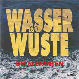 Die Elefanten - Wasserwüste flac download