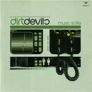Dirt Devils - Music Is Life flac download