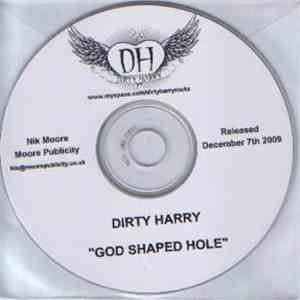 Dirty Harry  - God Shaped Hole flac download