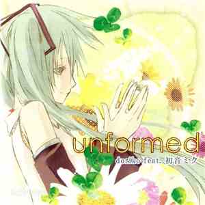 Doriko Feat. 初音ミク - Unformed flac download