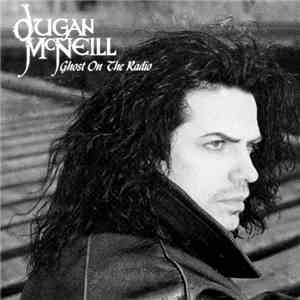 Dugan McNeill - Ghost On The Radio flac download