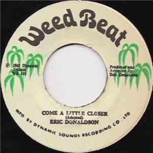 Eric Donaldson - Come A Little Closer / Rock Me Gently flac download