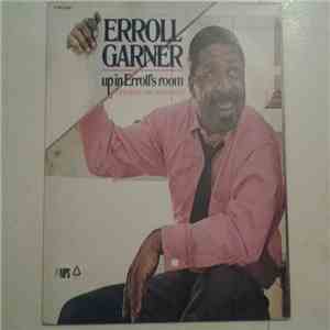 Erroll Garner - Up In Erroll's Room flac download