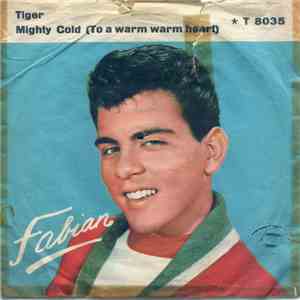 Fabian  - Tiger / Mighty Cold (To A Warm Warm Heart) flac download