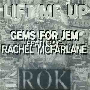 Gems For Jem Featuring Rachel McFarlane - Lift Me Up flac download