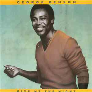 George Benson - Give Me The Night FLAC download