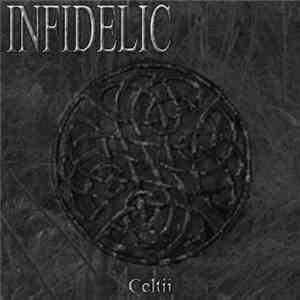 Infidelic - Celtii flac download