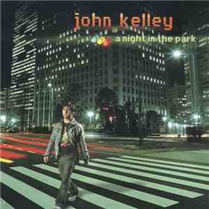 John Kelley - A Night In The Park flac download