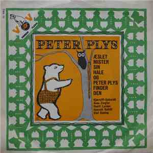 Kjærulff-Schmidt, Aase Ziegler, Ilselil Larsen, Hannah Rahimi, Olaf Ussing - Æslet Mister Sin Hale Og Peter Plys Finder Den flac download