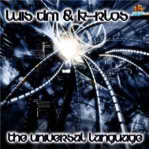 Luis DM & K-rlos - The Universal Language flac download