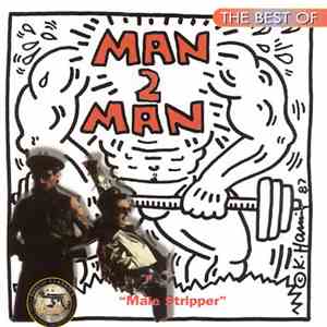 Man 2 Man - The Best Of Man 2 Man "Male Stripper" flac download