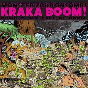 Monster Zoku Onsomb! - KRAKA BOOM! .. Dumb In The Face Of Doom flac download