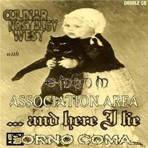 Porno Coma, Emböm, ...And Here I Lie, Association Area - Culinar Nostalgy West flac download