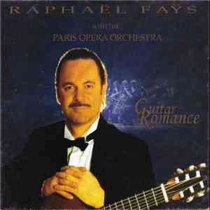Raphaël Faÿs With The Paris Opéra Orchestra - Guitar Romance flac download