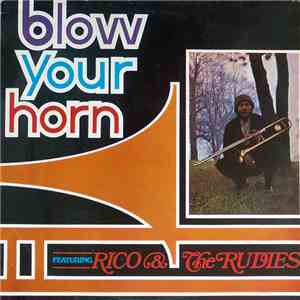 Rico & The Rudies - Blow Your Horn flac download