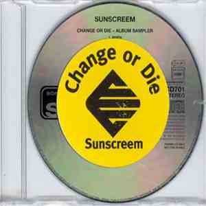 Sunscreem - Change Or Die (Album Sampler) flac download