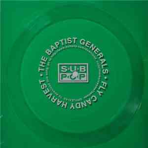 The Baptist Generals - Fly Candy Harvest flac download