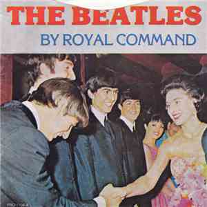 The Beatles - By Royal Command flac download