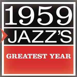 Various - 1959 - Jazz's Greatest Year flac download