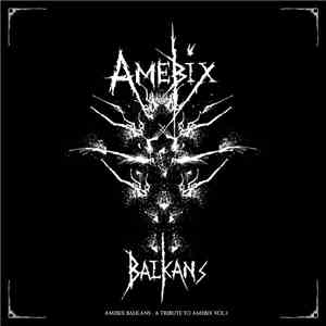 Various - Amebix Balkans - A Tribute To Amebix Vol.2 flac download