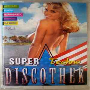 Various - Super Techno Discothek Vol. 2 flac download