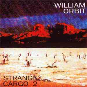 William Orbit - Strange Cargo 2 flac download
