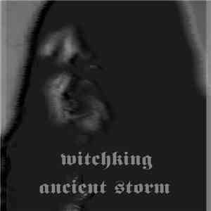 Witchking  - Ancient Storm flac download
