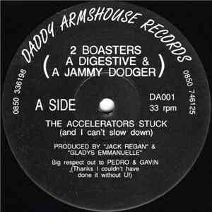 2 Boasters (A Digestive & A Jammy Dodger) - The Accelerators Stuck flac download