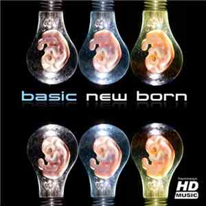 Basic  - New Born flac download
