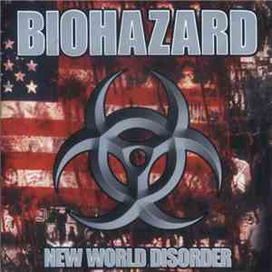 Biohazard - New World Disorder flac download