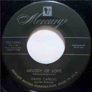 David Carroll And His Orchestra - Melody Of Love flac download