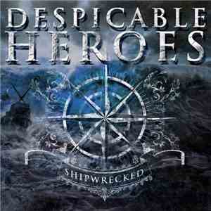 Despicable Heroes - Shipwrecked flac download