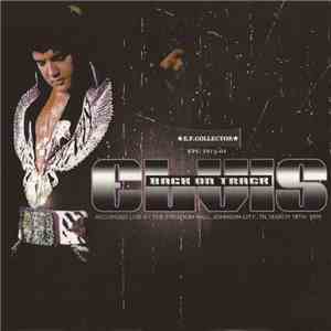 Elvis Presley - Back On Track flac download
