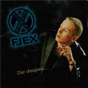 Flex  - Dar Daugiau... flac download