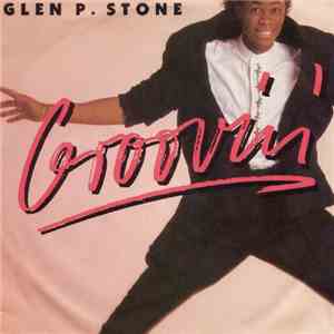 Glen P. Stone - Groovin flac download