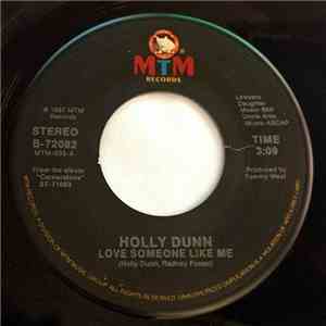 Holly Dunn - Love Someone Like Me / Burnin' Wheel flac download