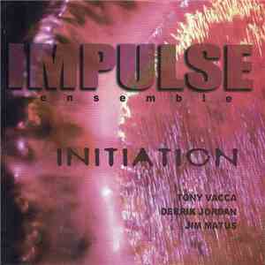 Impulse Ensemble - Initiation flac download