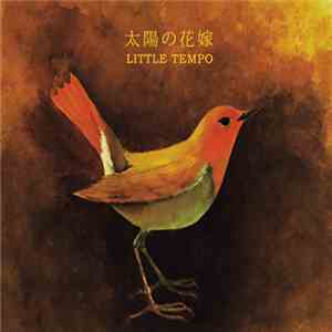 Little Tempo - 太陽の花嫁 (Sun Bride) flac download