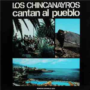 Los Chincanayros - Cantan Al Pueblo flac download