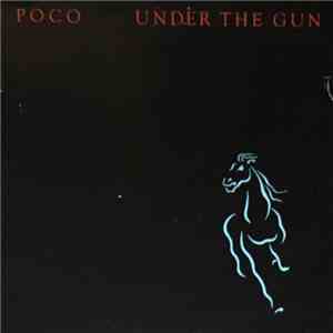 Poco  - Under The Gun flac download