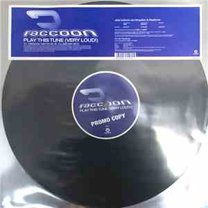 Raccoon - Play This Tune (Very Loud!) flac download