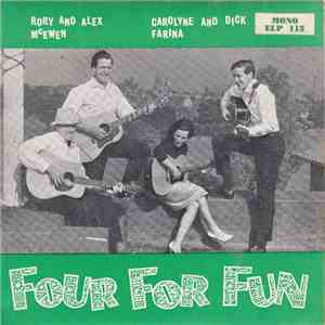 Rory And Alex McEwen, Carolyne & Dick Farina - Four For Fun flac download