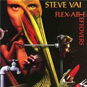 Steve Vai - Flex-Able Leftovers flac download