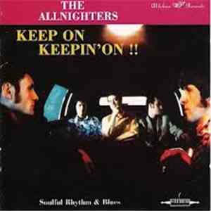 The Allnighters  - Keep On Keepin' On flac download