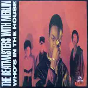 The Beatmasters With Merlin - Who's In The House flac download