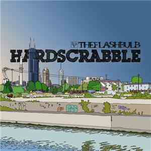 The Flashbulb - Hardscrabble flac download